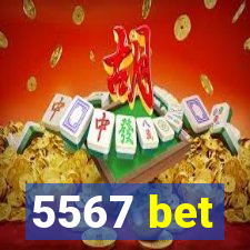 5567 bet